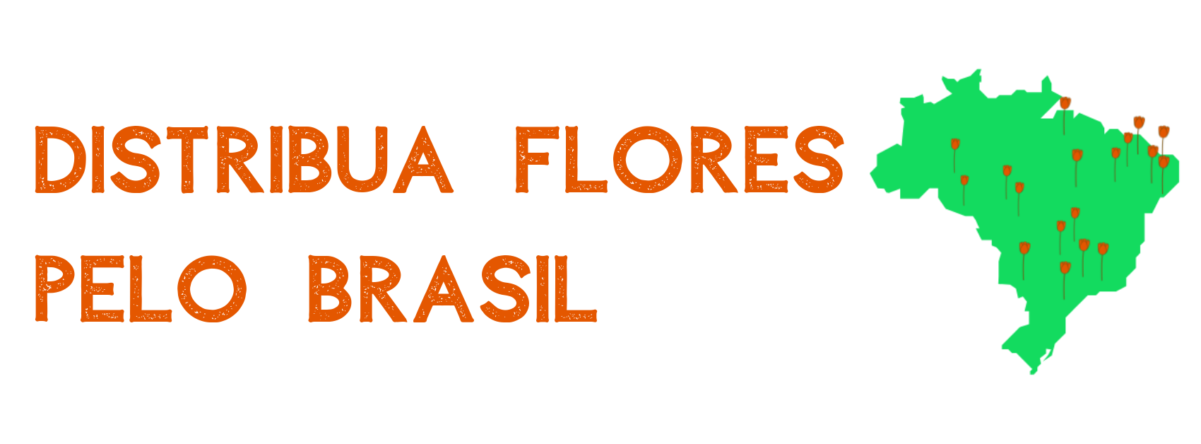 Distribua Flores pelo Brasil